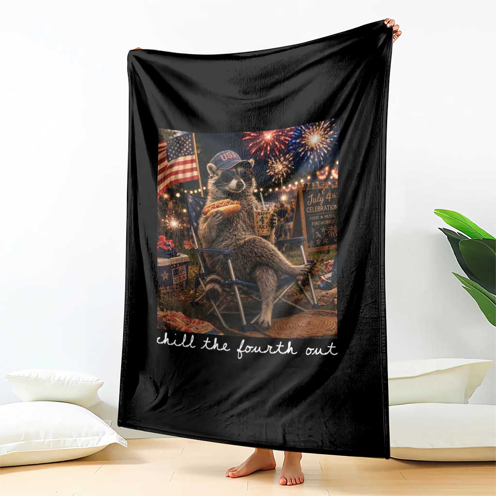 Funny Raccoon 4th of July Throw Blanket Chill The Fourth Out TS14 Print Your Wear