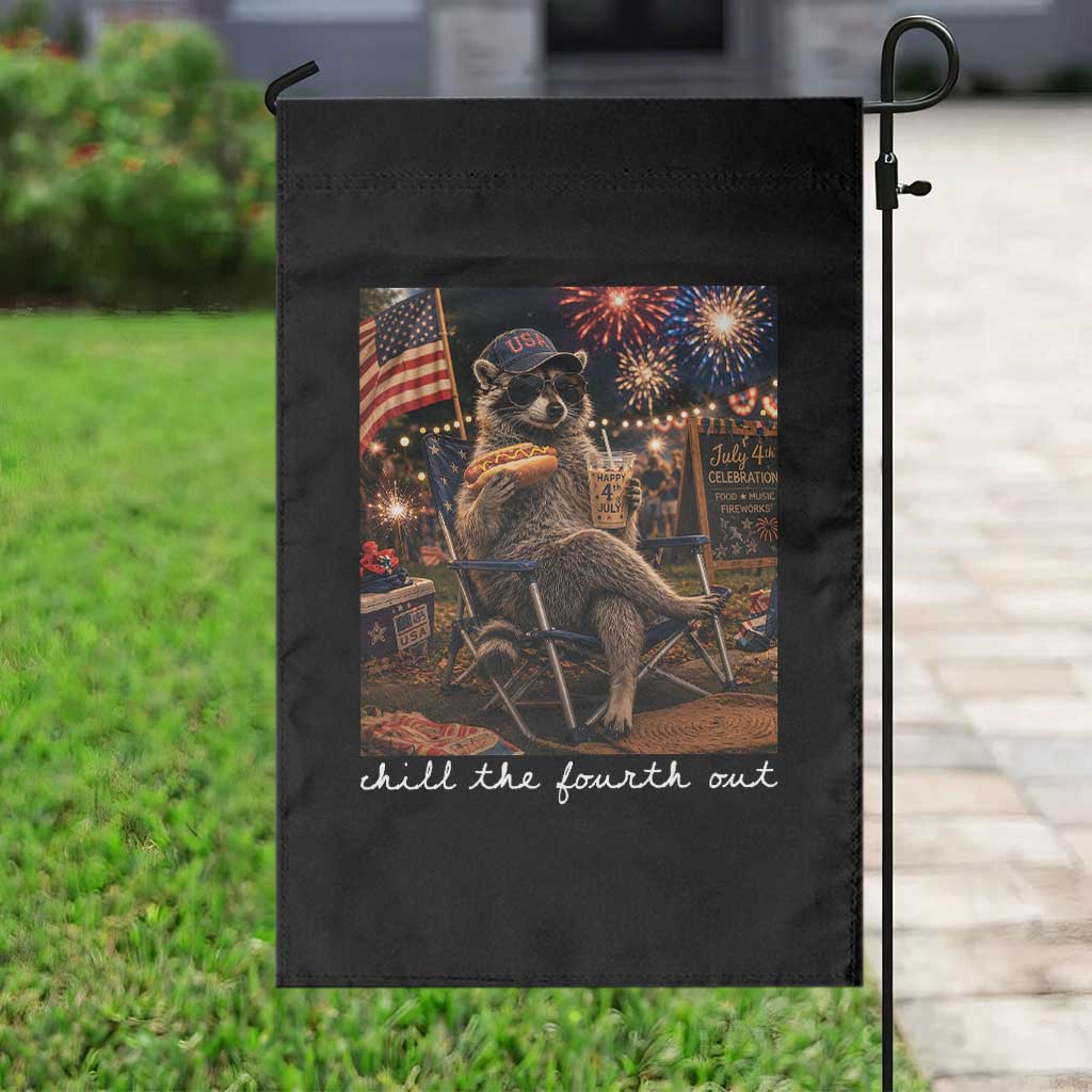 Funny Raccoon 4th of July Garden Flag Chill The Fourth Out TS14 Print Your Wear