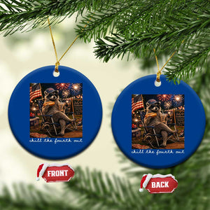 Funny Raccoon 4th of July Ceramic Ornament Chill The Fourth Out TS14 1pc Blue Print Your Wear