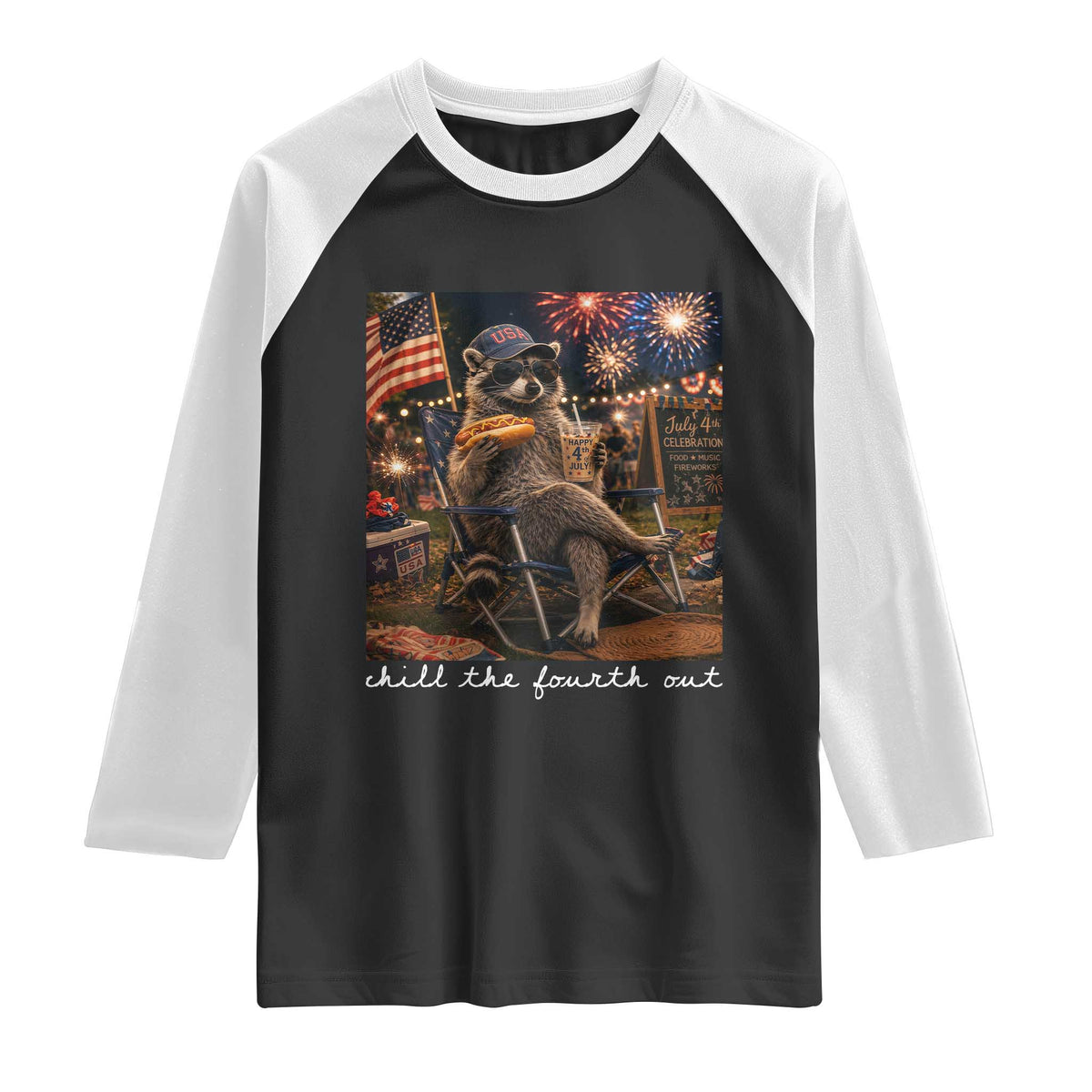 Funny Raccoon 4th of July Raglan Shirt Chill The Fourth Out TS14 Black White Print Your Wear