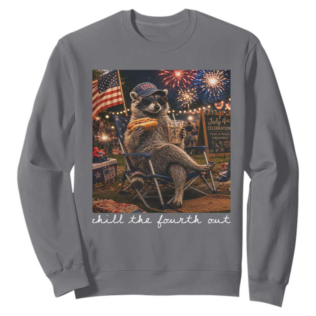 Funny Raccoon 4th of July Sweatshirt Chill The Fourth Out TS14 Charcoal Print Your Wear