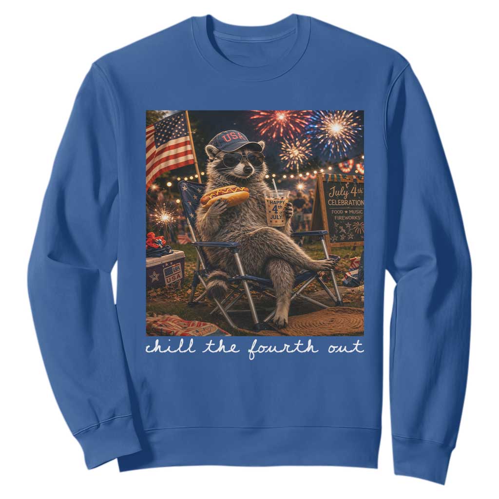 Funny Raccoon 4th of July Sweatshirt Chill The Fourth Out TS14 Royal Blue Print Your Wear