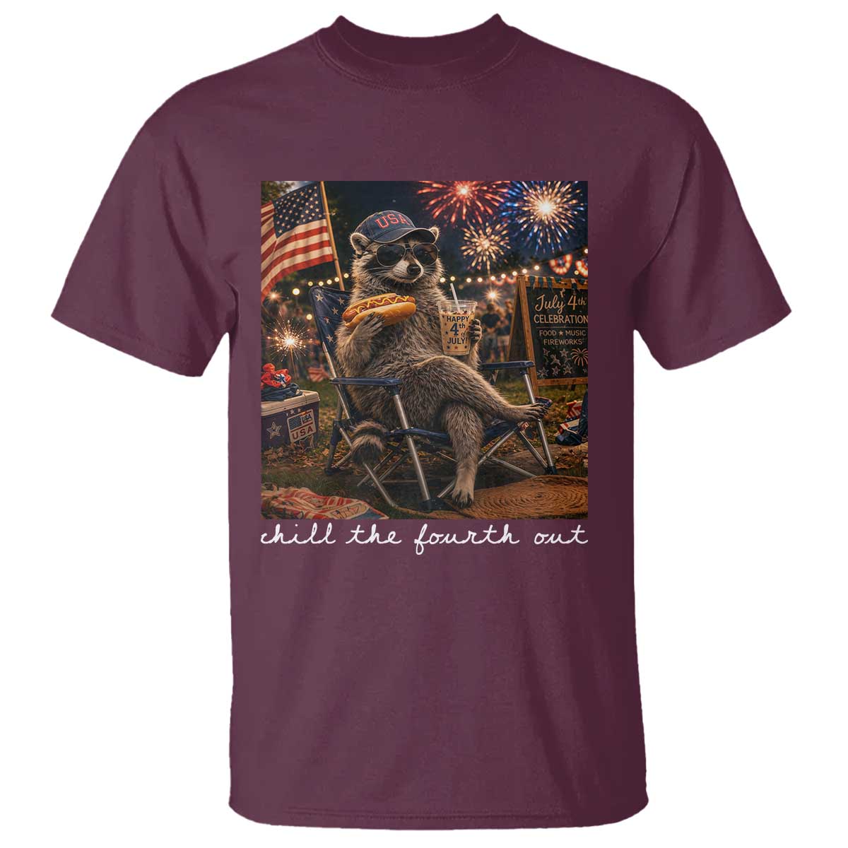 Funny Raccoon 4th of July T Shirt Chill The Fourth Out TS14 Maroon Print Your Wear