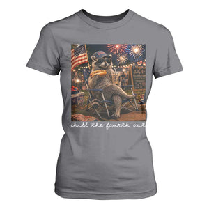 Funny Raccoon 4th of July T Shirt For Women Chill The Fourth Out TS14 Charcoal Print Your Wear