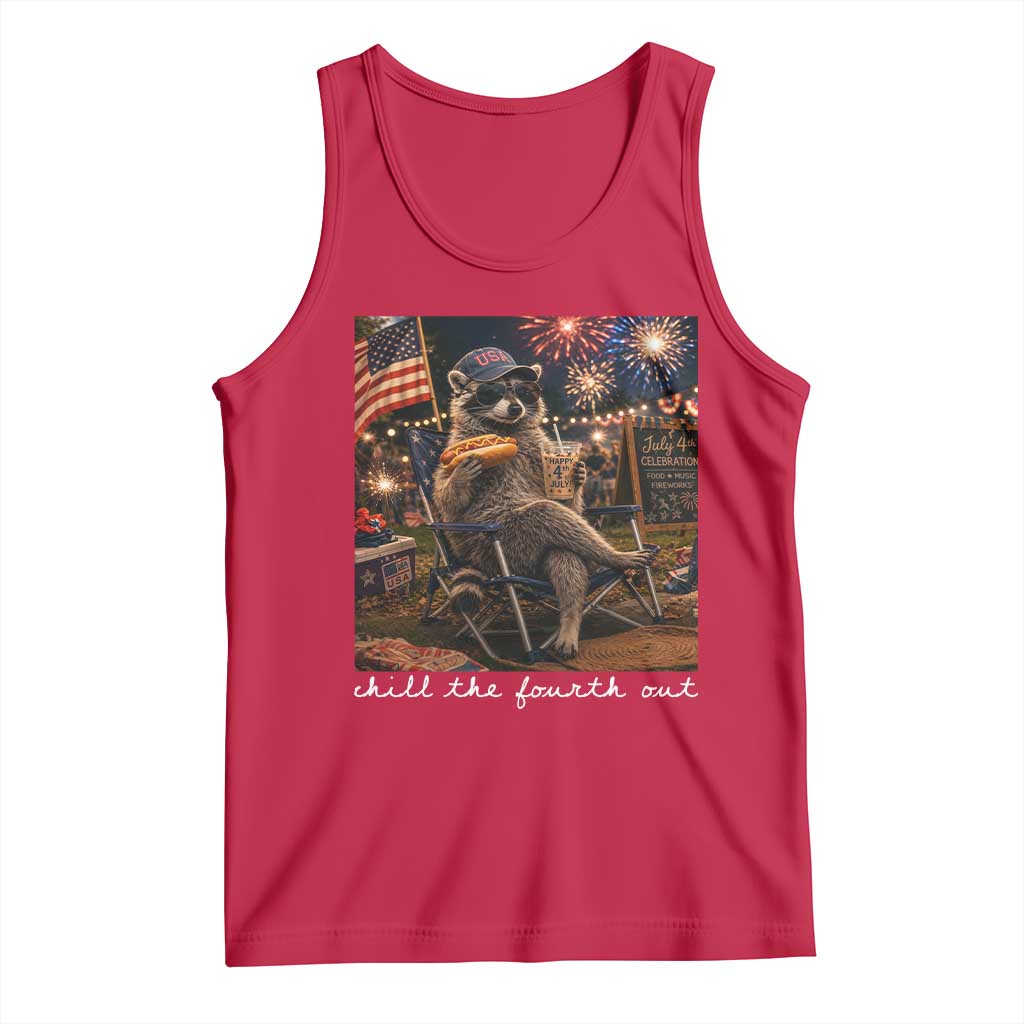 Funny Raccoon 4th of July Tank Top Chill The Fourth Out TS14 Red Print Your Wear