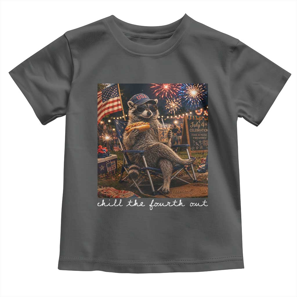 Funny Raccoon 4th of July Toddler T Shirt Chill The Fourth Out TS14 Dark Heather Print Your Wear