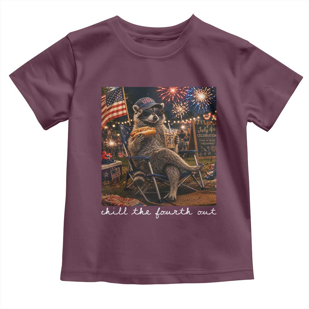 Funny Raccoon 4th of July Toddler T Shirt Chill The Fourth Out TS14 Maroon Print Your Wear