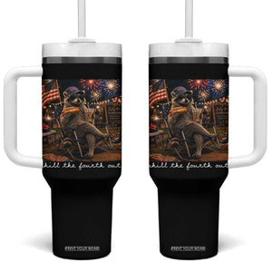 Funny Raccoon 4th of July Tumbler With Handle Chill The Fourth Out TS14 One Size: 40 oz Black Print Your Wear