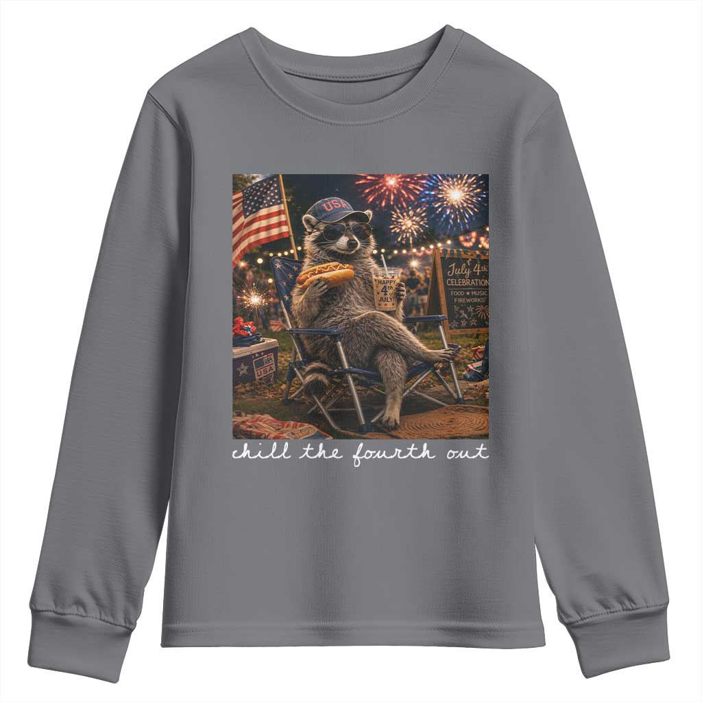 Funny Raccoon 4th of July Youth Sweatshirt Chill The Fourth Out TS14 Charcoal Print Your Wear
