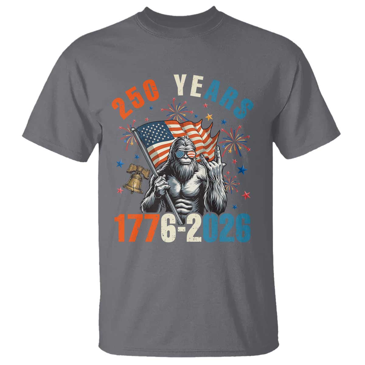 250th Anniversary USA T Shirt Bigfoot American Flag Patriotic 4th of July TS14 Charcoal Print Your Wear