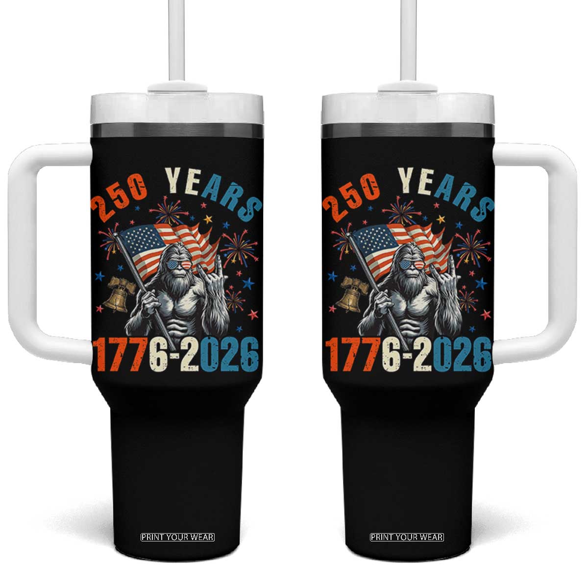 250th Anniversary USA Tumbler With Handle Bigfoot American Flag Patriotic 4th of July TS14 One Size: 40 oz Black Print Your Wear