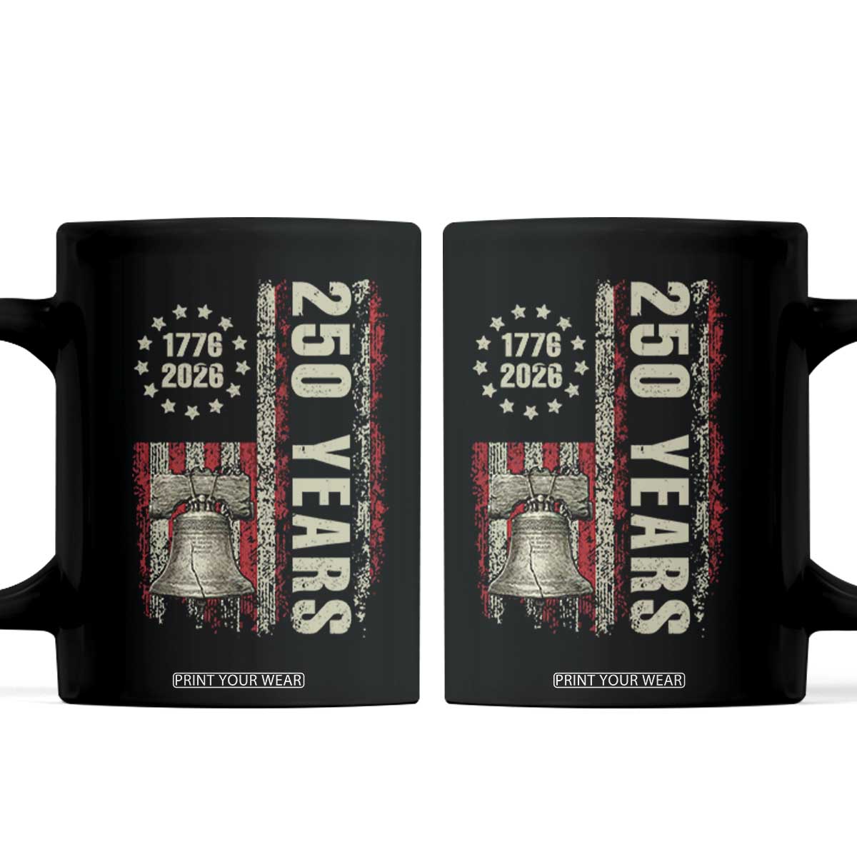 250th Anniversary USA Coffee Mug Patriotic Liberty Bell 1776 2026 American Flag TS14 Black Print Your Wear