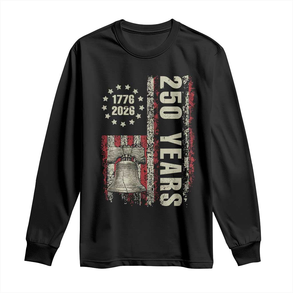 250th Anniversary USA Long Sleeve Shirt Patriotic Liberty Bell 1776 2026 American Flag TS14 Black Print Your Wear