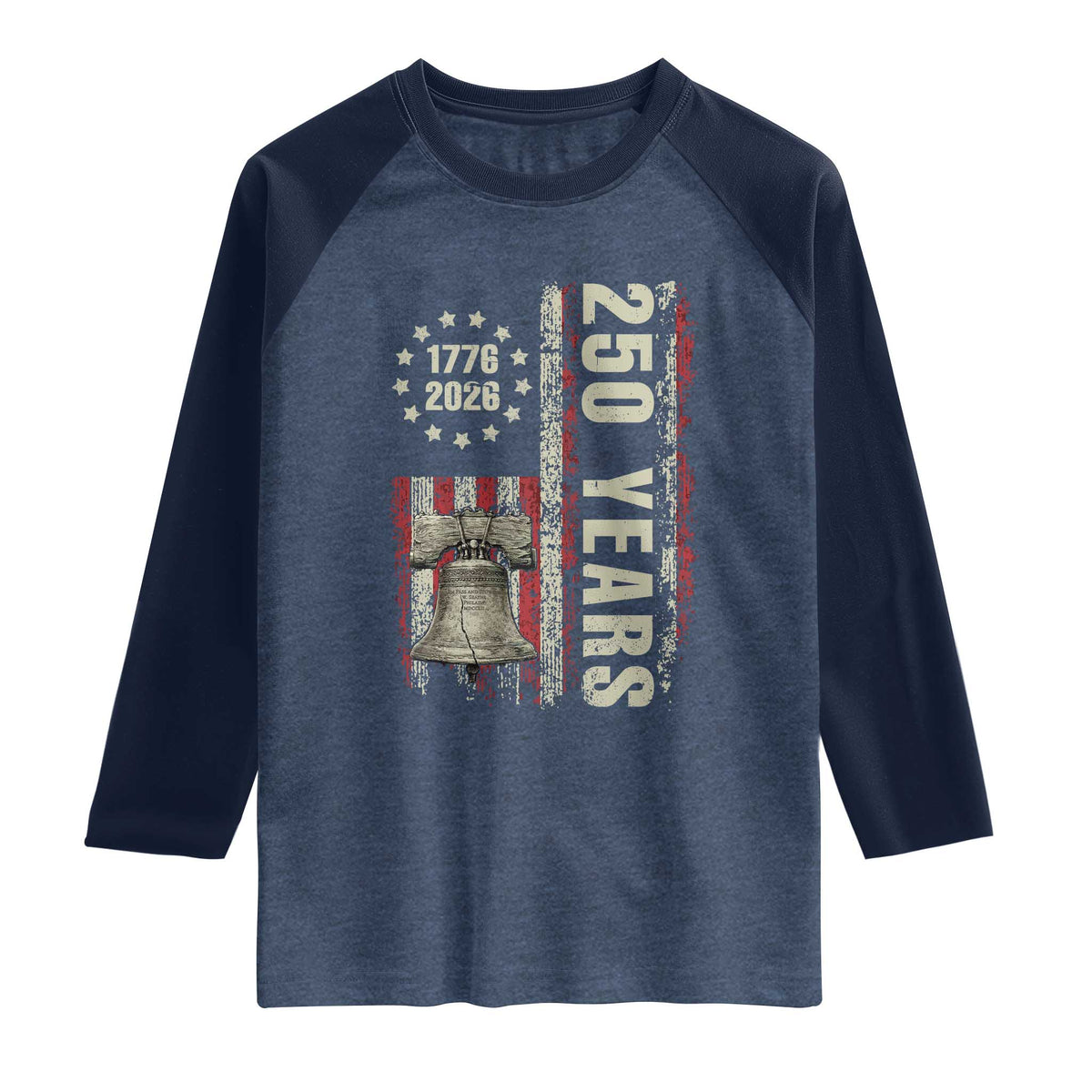 250th Anniversary USA Raglan Shirt Patriotic Liberty Bell 1776 2026 American Flag TS14 Heather Denim Navy Print Your Wear