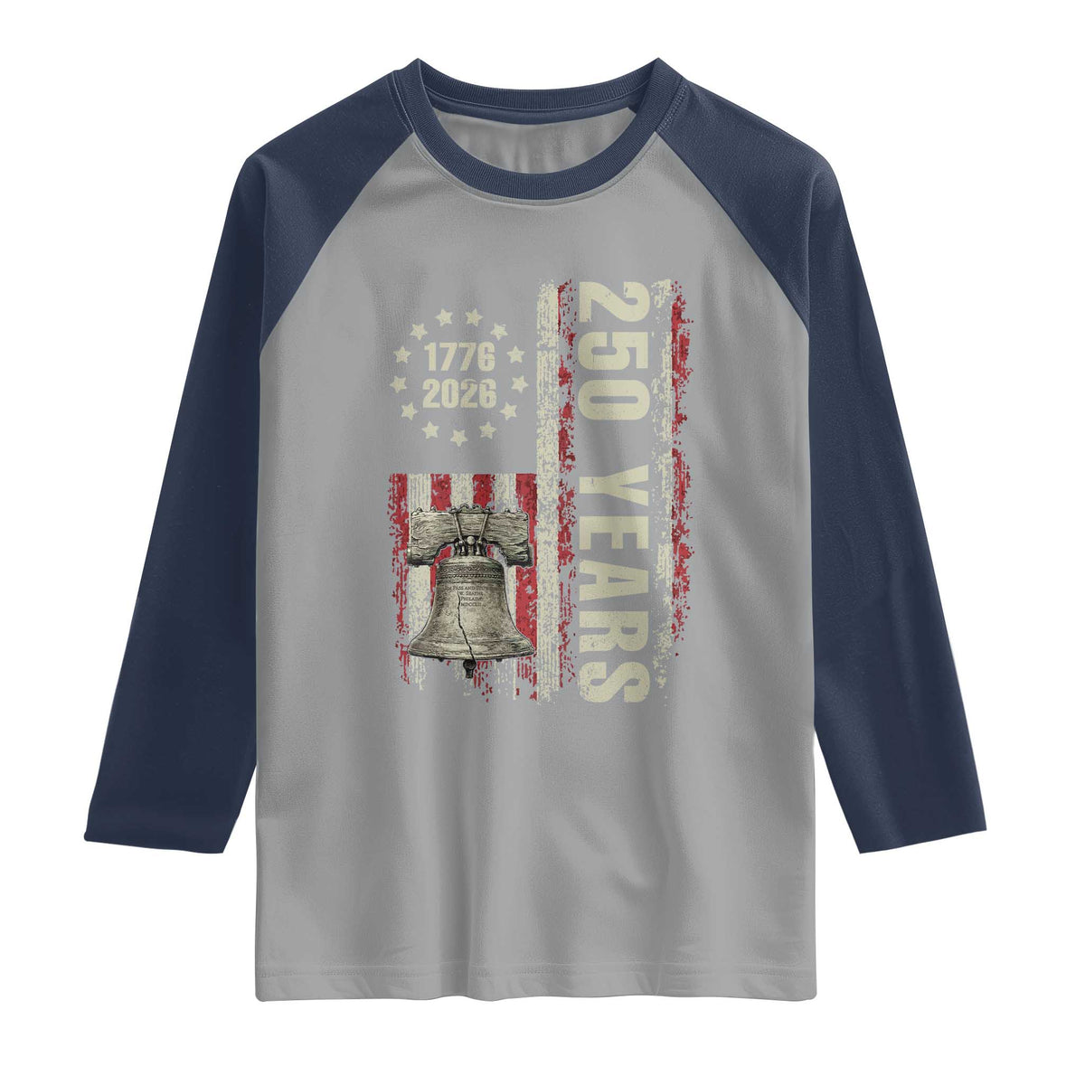 250th Anniversary USA Raglan Shirt Patriotic Liberty Bell 1776 2026 American Flag TS14 Sport Gray Navy Print Your Wear