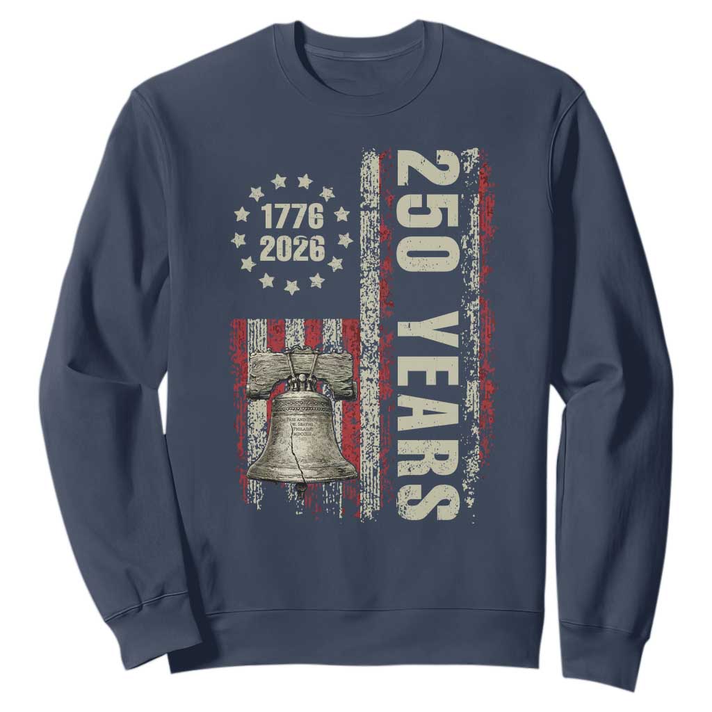 250th Anniversary USA Sweatshirt Patriotic Liberty Bell 1776 2026 American Flag TS14 Navy Print Your Wear