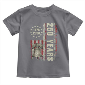 250th Anniversary USA Toddler T Shirt Patriotic Liberty Bell 1776 2026 American Flag TS14 Charcoal Print Your Wear