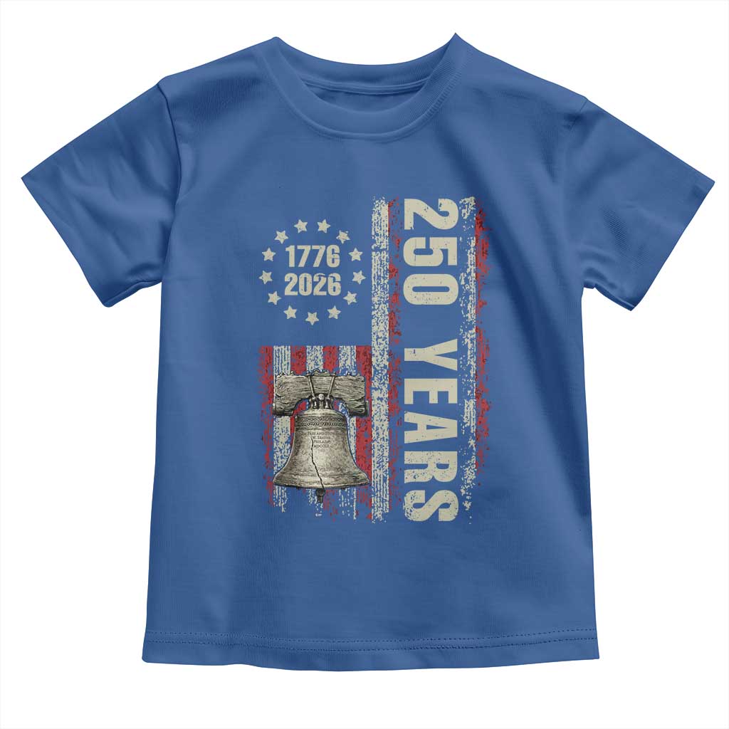 250th Anniversary USA Toddler T Shirt Patriotic Liberty Bell 1776 2026 American Flag TS14 Royal Blue Print Your Wear