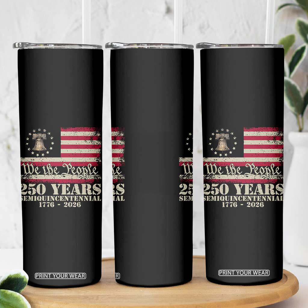 250th Anniversary USA Skinny Tumbler Patriotic Liberty Bell 1776 2026 Independence Day TS14 Print Your Wear