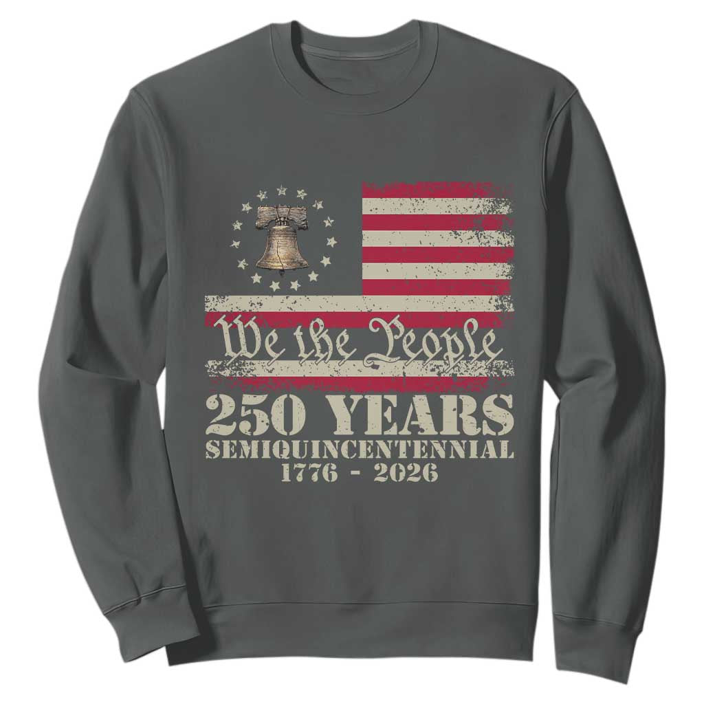 250th Anniversary USA Sweatshirt Patriotic Liberty Bell 1776 2026 Independence Day TS14 Dark Heather Print Your Wear