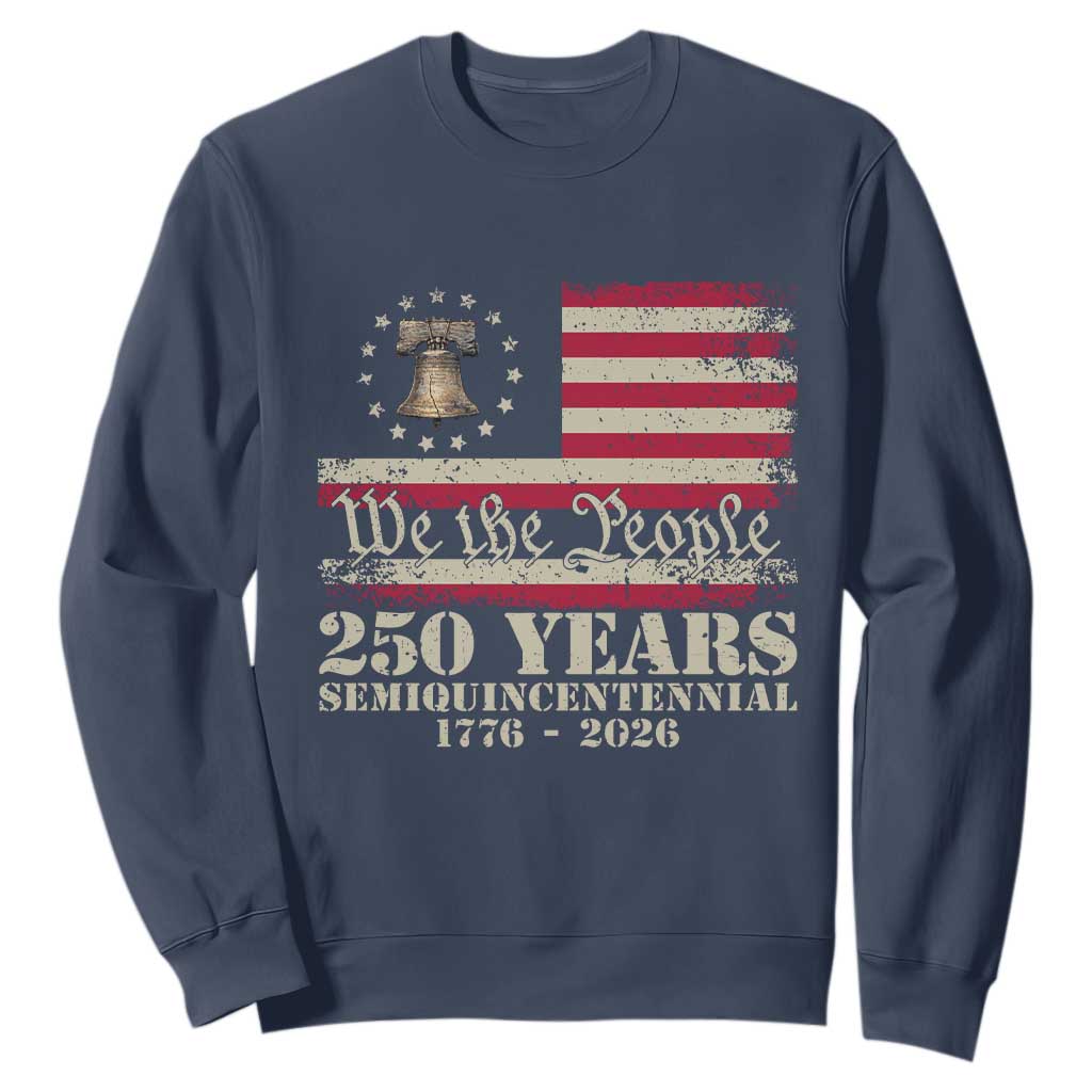 250th Anniversary USA Sweatshirt Patriotic Liberty Bell 1776 2026 Independence Day TS14 Navy Print Your Wear
