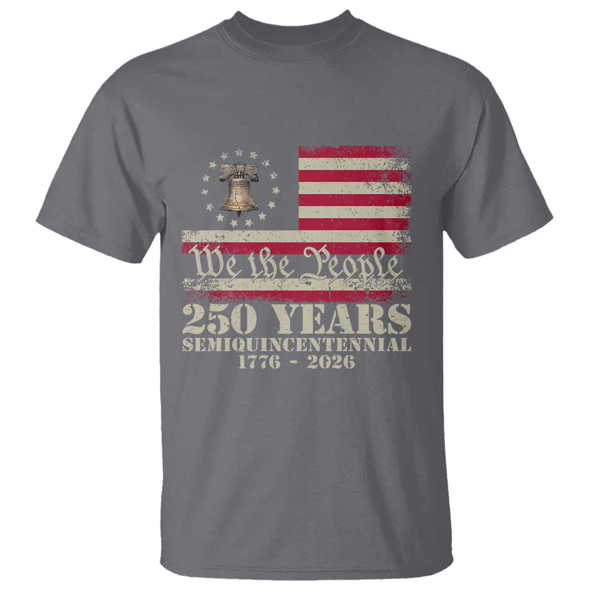 250th Anniversary USA T Shirt Patriotic Liberty Bell 1776 2026 Independence Day TS14 Charcoal Print Your Wear