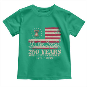 250th Anniversary USA Toddler T Shirt Patriotic Liberty Bell 1776 2026 Independence Day TS14 Irish Green Print Your Wear