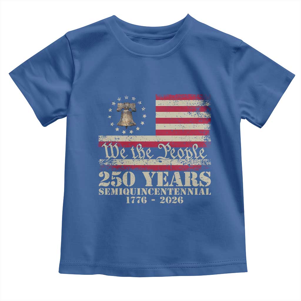 250th Anniversary USA Toddler T Shirt Patriotic Liberty Bell 1776 2026 Independence Day TS14 Royal Blue Print Your Wear