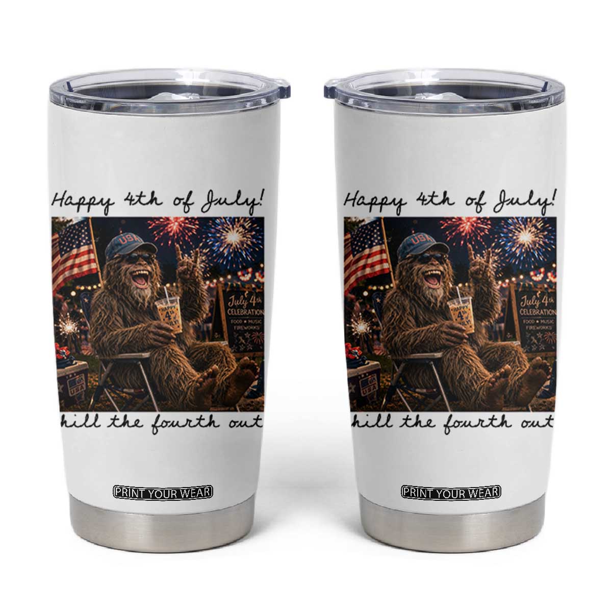 Funny Bigfoot 4th of July Tumbler Cup Patriotic Sasquatch American Flag Party Festival TS14 White Print Your Wear