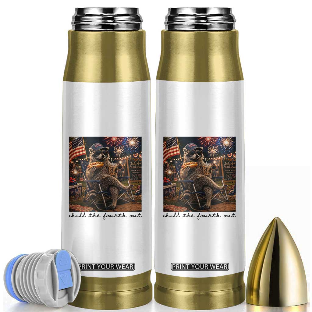 4th of July Raccoon Bullet Tumbler Chill The Fourth Out TS14 White Print Your Wear