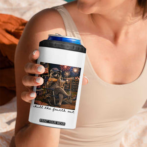 4th of July Raccoon 4 in 1 Can Cooler Tumbler Chill The Fourth Out TS14 Print Your Wear