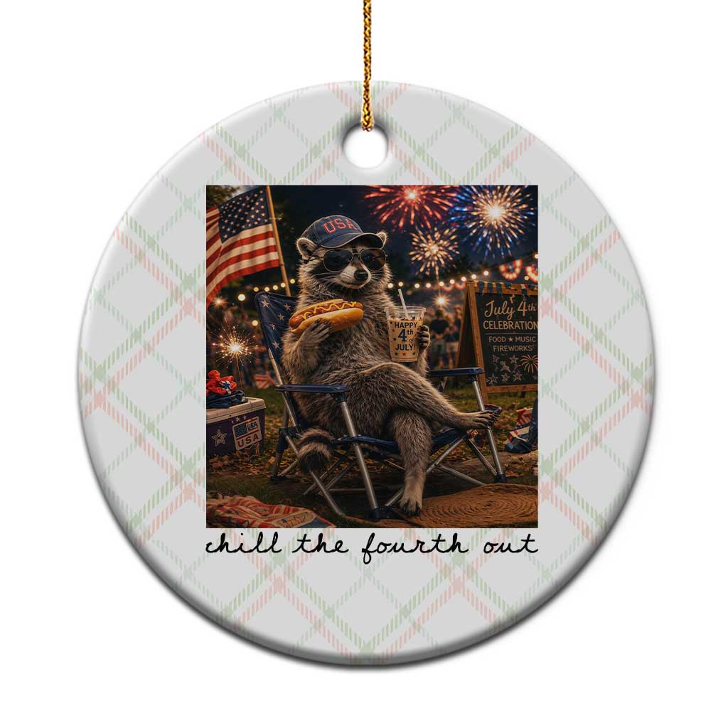 4th of July Raccoon Ceramic Ornament Chill The Fourth Out TS14 1pc Christmas Plaid Print Your Wear