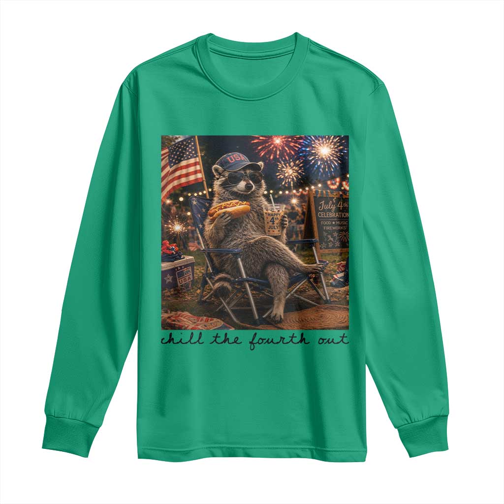 4th of July Raccoon Long Sleeve Shirt Chill The Fourth Out TS14 Irish Green Print Your Wear