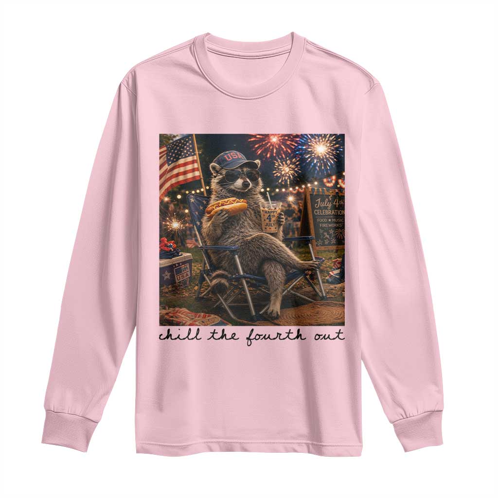 4th of July Raccoon Long Sleeve Shirt Chill The Fourth Out TS14 Light Pink Print Your Wear