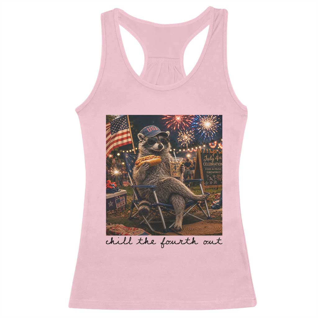 4th of July Raccoon Racerback Tank Top Chill The Fourth Out TS14 Light Pink Print Your Wear