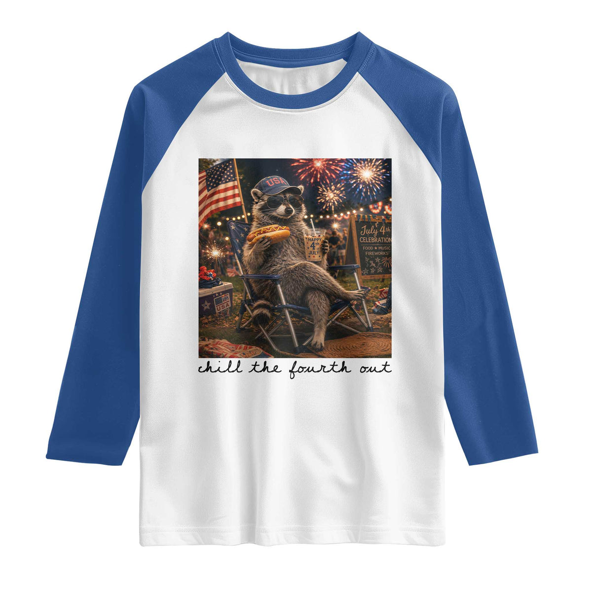 4th of July Raccoon Raglan Shirt Chill The Fourth Out TS14 White Royal Print Your Wear