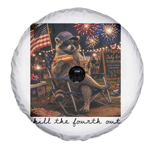 4th of July Raccoon Spare Tire Cover Chill The Fourth Out TS14 Print Your Wear