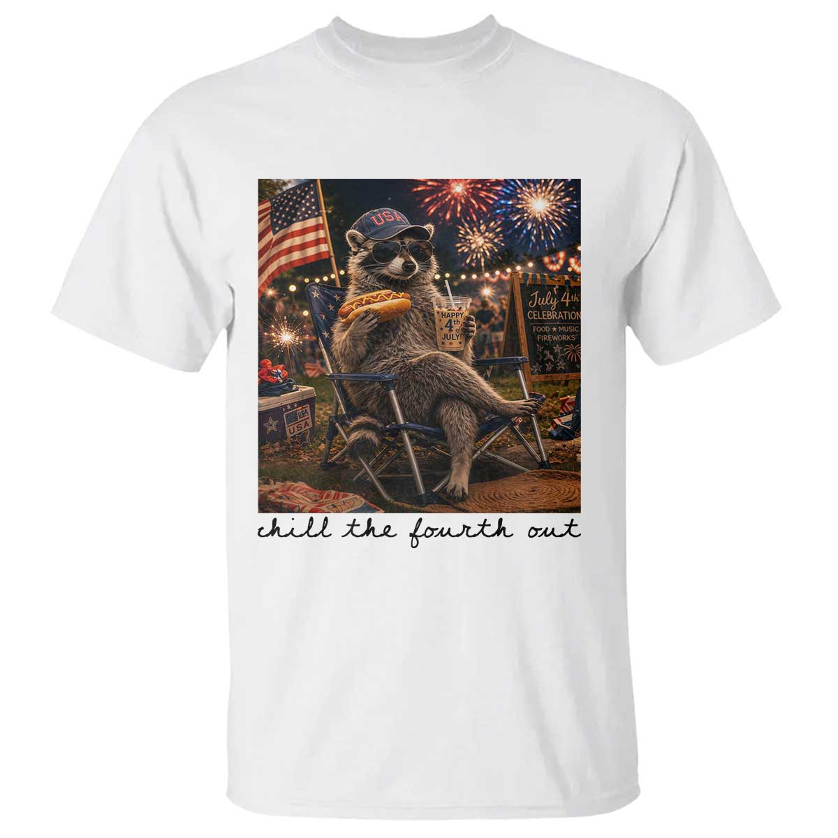 4th of July Raccoon T Shirt Chill The Fourth Out TS14 White Print Your Wear
