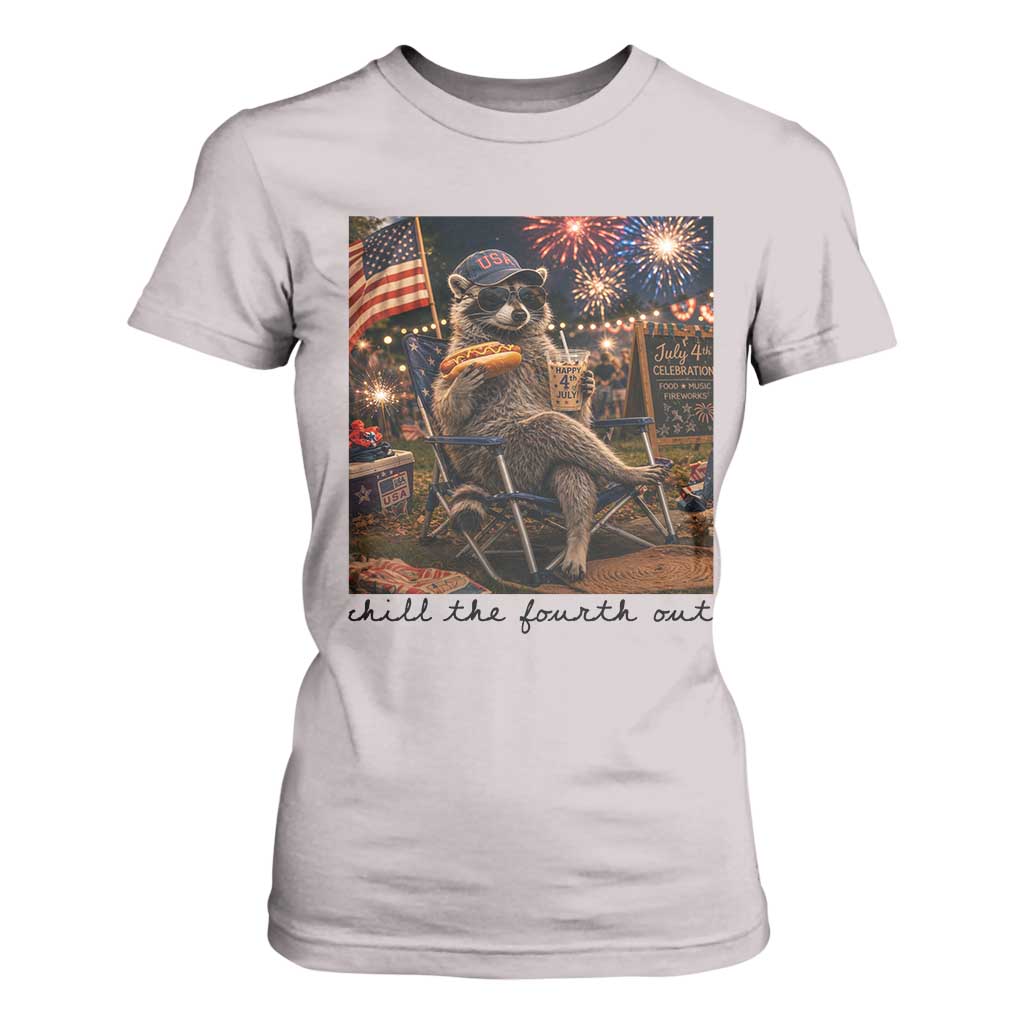 4th of July Raccoon T Shirt For Women Chill The Fourth Out TS14 Ice Gray Print Your Wear