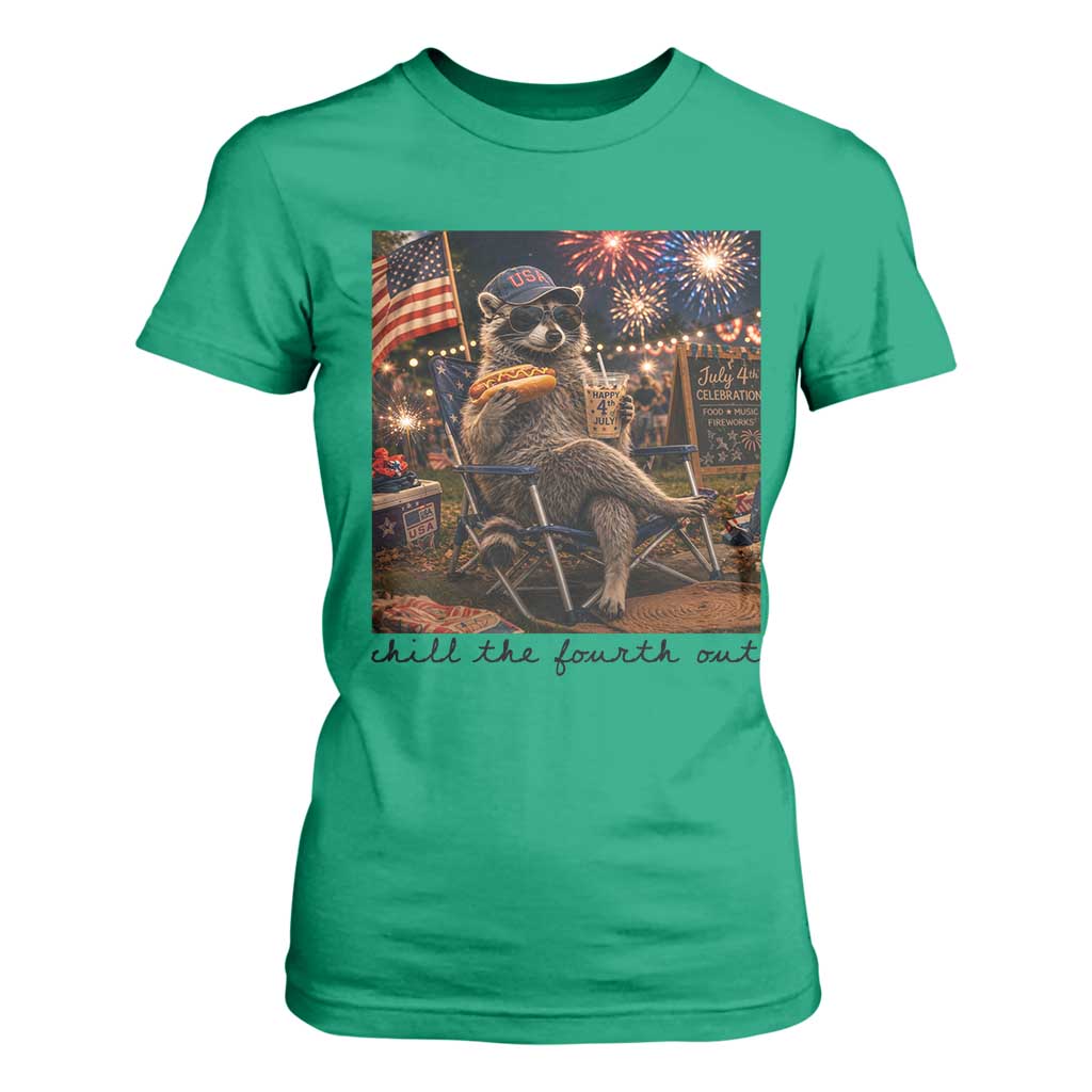 4th of July Raccoon T Shirt For Women Chill The Fourth Out TS14 Irish Green Print Your Wear