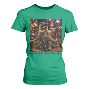 4th of July Raccoon T Shirt For Women Chill The Fourth Out TS14 Irish Green Print Your Wear