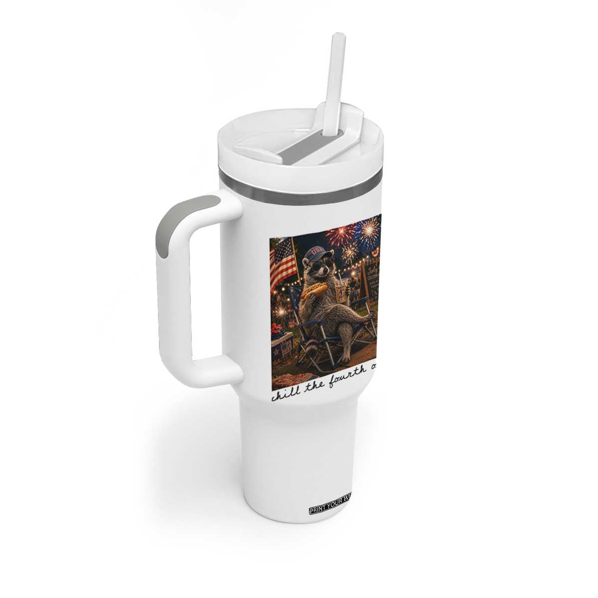 4th of July Raccoon Tumbler With Handle Chill The Fourth Out TS14 Print Your Wear
