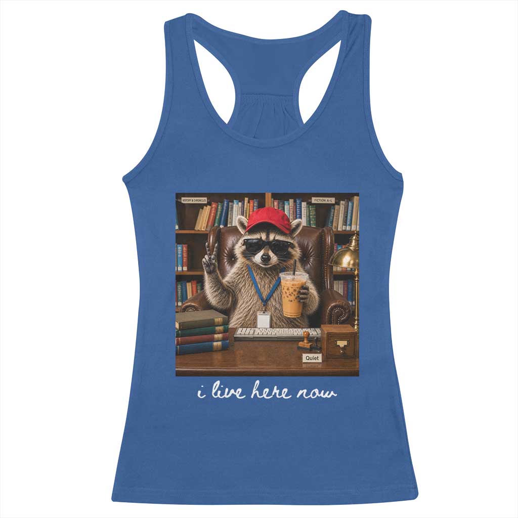 School Librarian Racerback Tank Top I Live Here Now Back to School