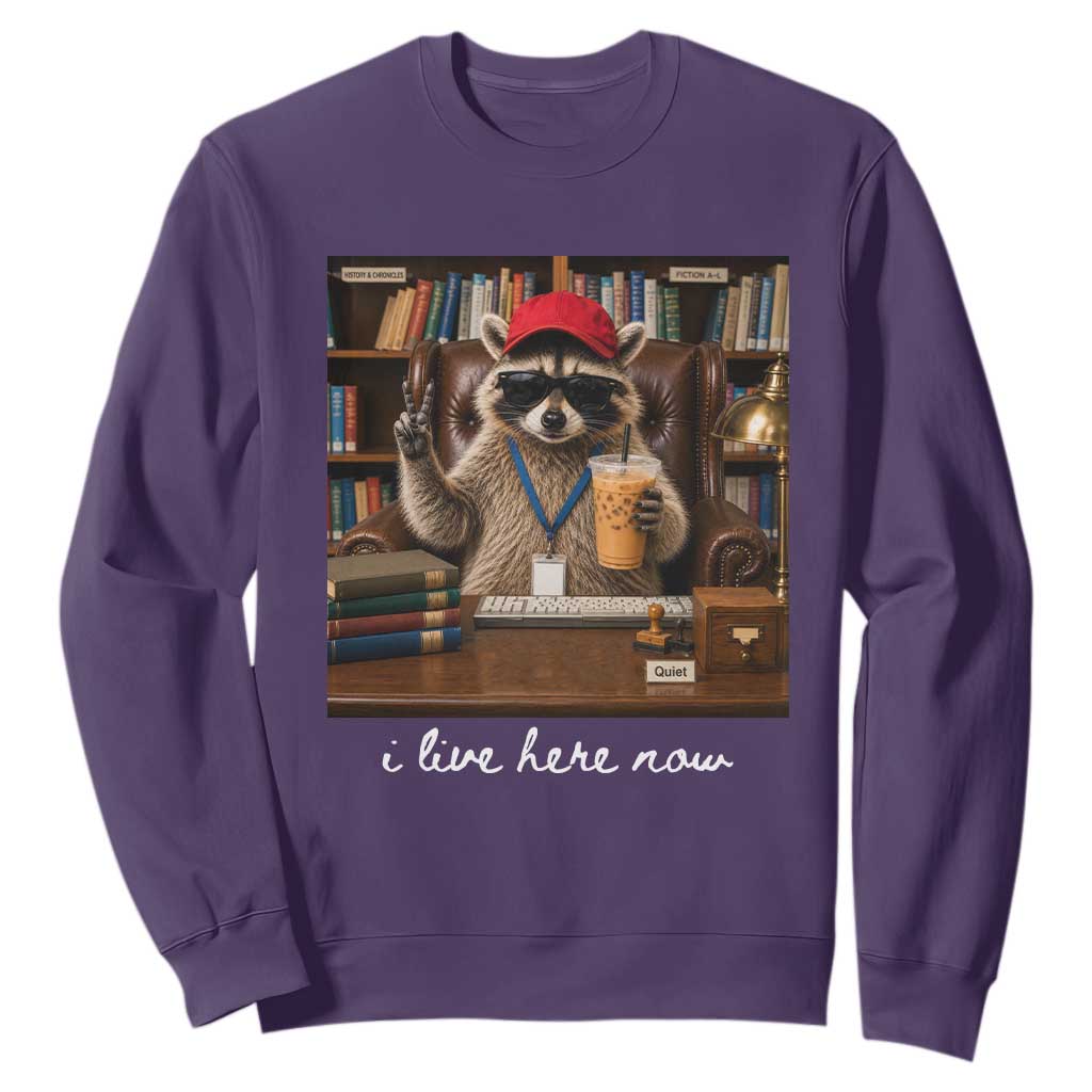 School Librarian Sweatshirt I Live Here Now Back to School