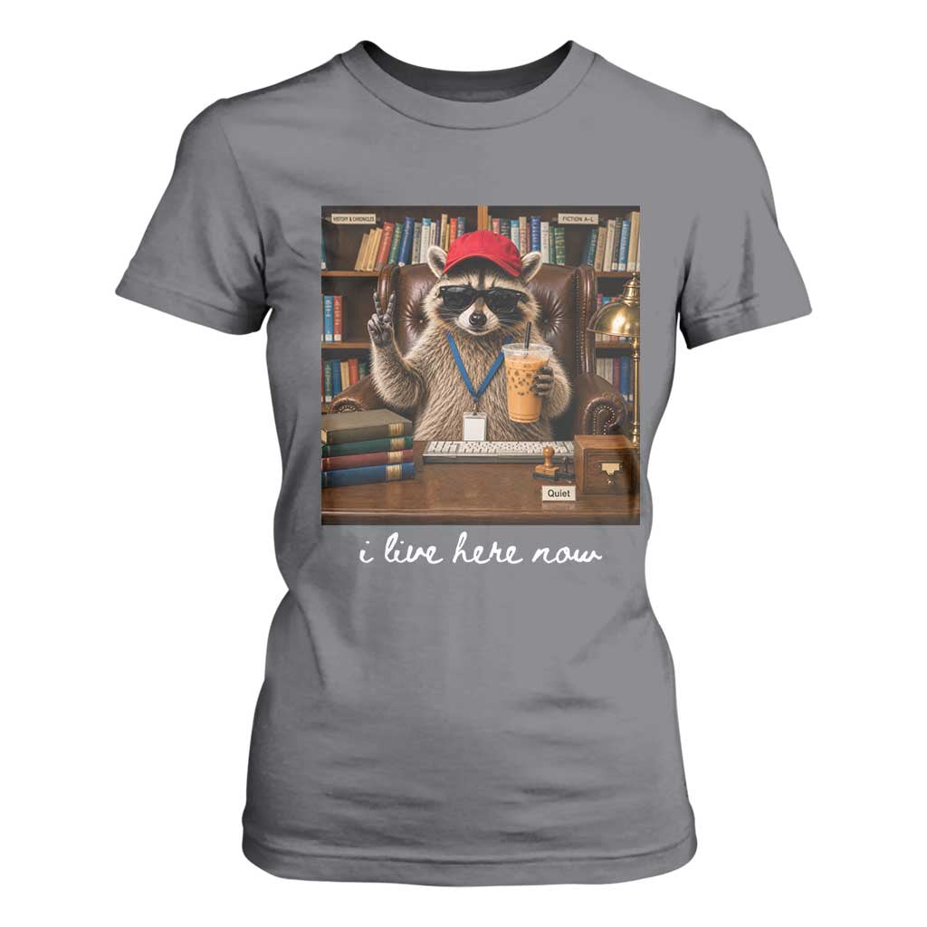 School Librarian T Shirt For Women I Live Here Now Back to School