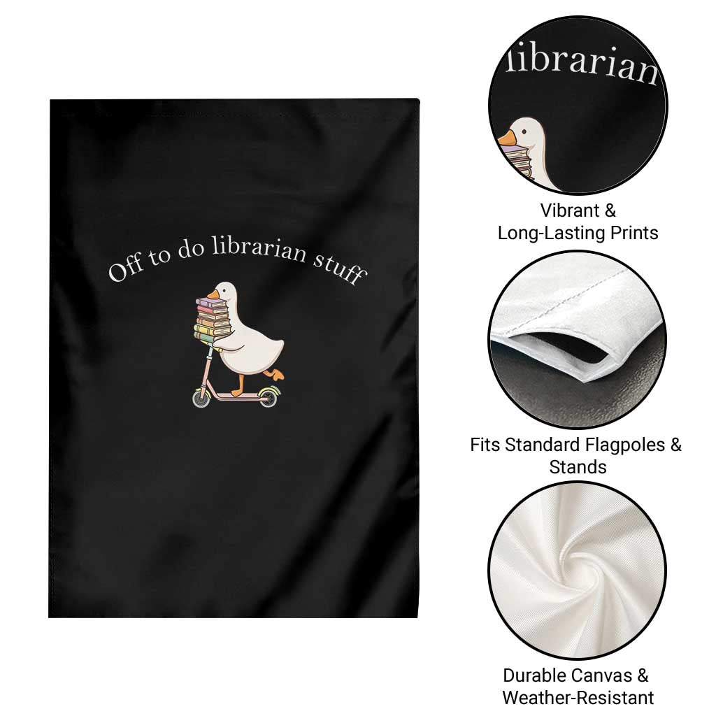 Silly Goose Librarian Garden Flag Off To Do Librarian Stuff Book Lover Gift TS14 Print Your Wear