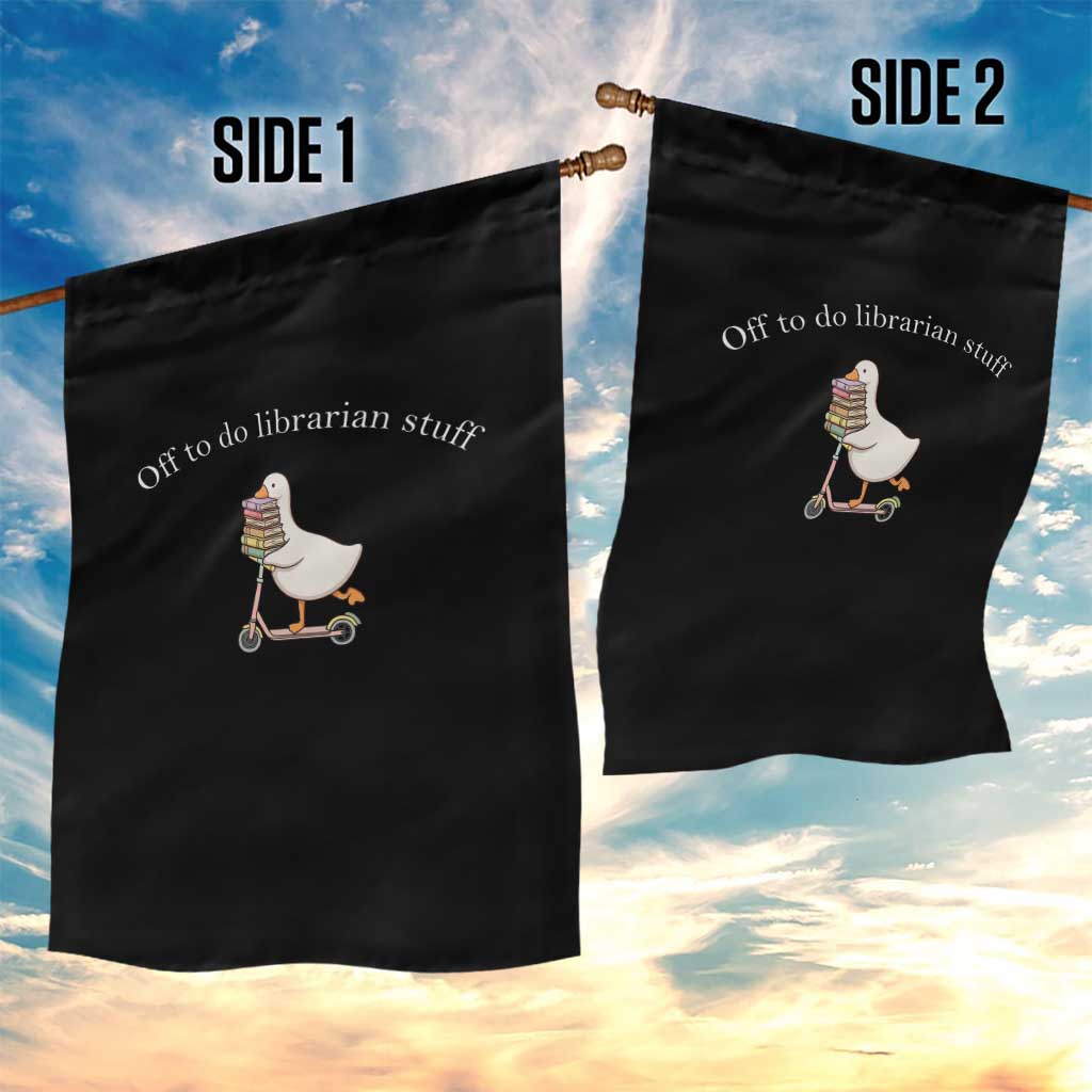 Silly Goose Librarian Garden Flag Off To Do Librarian Stuff Book Lover Gift TS14 Print Your Wear