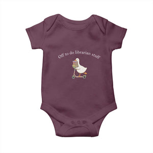 Silly Goose Librarian Baby Onesie Off To Do Librarian Stuff Book Lover Gift TS14 Maroon Print Your Wear