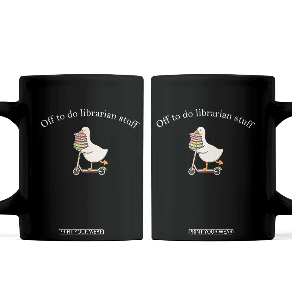 Silly Goose Librarian Coffee Mug Off To Do Librarian Stuff Book Lover Gift TS14 Black Print Your Wear
