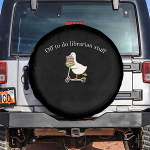 Silly Goose Librarian Spare Tire Cover Off To Do Librarian Stuff Book Lover Gift TS14 No hole Black Print Your Wear